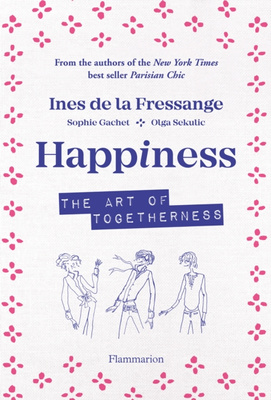 Happiness : The Art of Togetherness