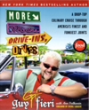 More Diners, Drive-ins and Dives A Drop-Top Culinary Cruise Through America's Finest and Funkiest Joints