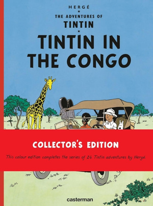 Tintin in the Congo (The Adventures of Tintin) : Collector's Edition