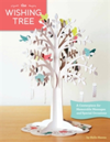 Wishing Tree A Centerpiece for Memorable Messages and Special Celebrations
