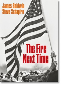 James Baldwin. Steve Schapiro. The Fire Next Time