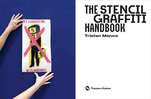 The Stencil Graffiti Handbook