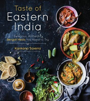 Taste of Eastern India Delicious, Authentic Bengali Meals You Need to Try