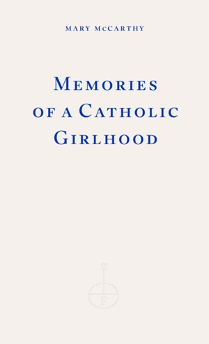 Memories of a Catholic Girlhood
