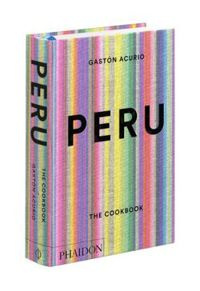 Peru: The Cookbook