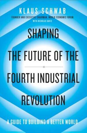 Shaping the Future of the Fourth Industrial Revolution 