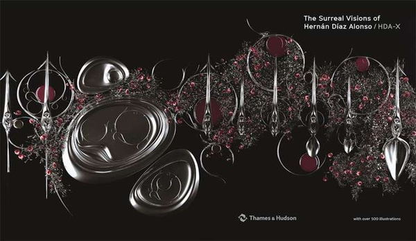 The Surreal Visions of Hernan Diaz Alonso/HDA-X