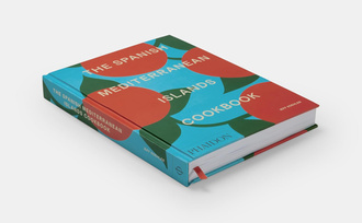 The Spanish Mediterranean Islands Cookbook