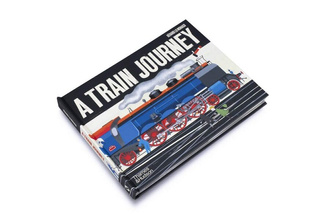 A Train Journey : A pop-up history of rail travel