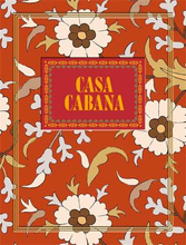 Casa Cabana by Martina Mondadori and Aerin Lauder 