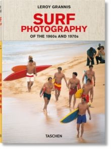 LeRoy Grannis. Surf Photography