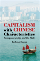 Capitalism with Chinese Characteristics Entrepreneurship and the State
