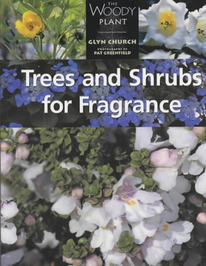 Trees and Shrubs for Fragrance