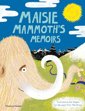 Maisie Mammoth’s Memoirs 