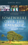 Somewhere Over The Rainbow Travels in South Africa