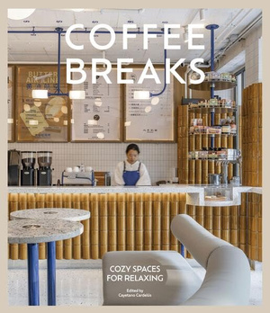 Coffee Breaks : Cosy Spaces for Relaxing
