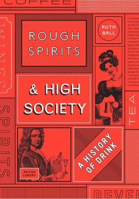 Rough Spirits & High Society The Culture of 