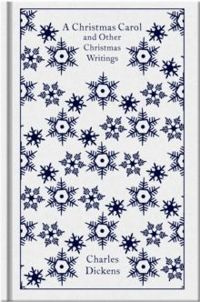 A Christmas Carol and Other Christmas Writings (Penguin Clothbound Classics)