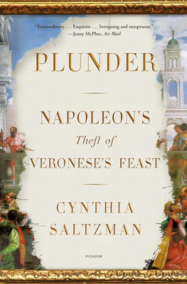Napoleon’s Plunder and the Theft of Veronese’s Feast