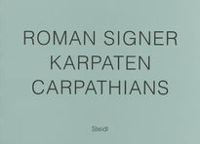 Roman Signer: Karpaten | Cartpathians