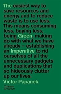 The Green Imperative : Ecology and Ethics in Design and Architecture