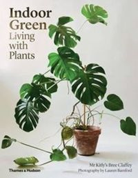 Indoor Green: Living with Plants