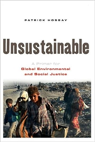 Unsustainable A Primer for Global Environmental and Social Justice