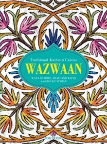 Wazwaan : Traditional Kashmiri Cuisine
