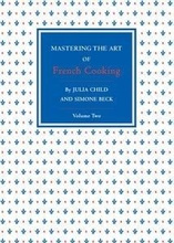 Mastering the Art of French Cooking, Vol.2
