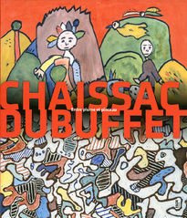 Gaston Chaissac / Jean Dubuffet – Entre plume et pinceau
