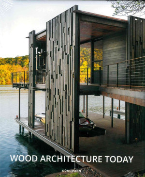 Wood Architecture Today