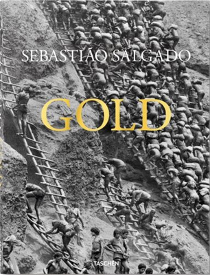 Sebastiao Salgado: Gold