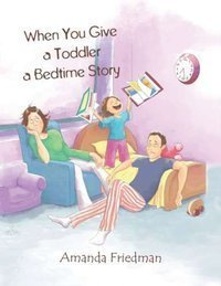 When You Give a Toddler a Bedtime Story