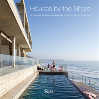 Houses by the Shore: At Home With the Water River, Lake, Sea