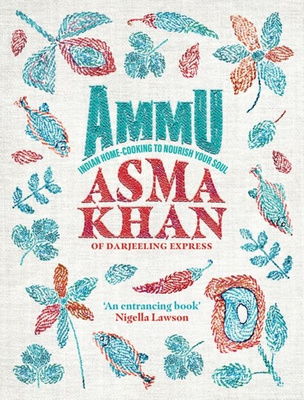 Ammu : Indian Home-Cooking To Nourish Your Soul