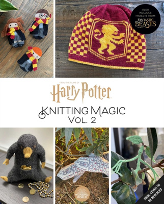 Harry Potter: Knitting Magic: More Patterns From Hogwarts and Beyond : An Official Harry Potter Knitting Book (Harry Potter Craft Books, Knitting Books)