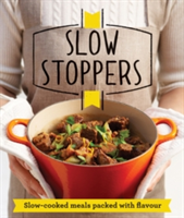 Slow Stoppers Slow-cooked meals packed with flavour