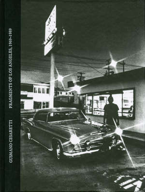 Gusmano Cesaretti – Fragments of Los Angeles