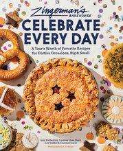 Zingerman’s Bakehouse Celebrate Every Day : A Year's Worth of Favorite Recipes for Festive Occasions, Big and Small