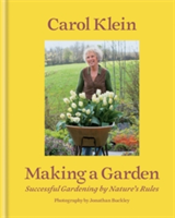 Making a Garden Successful gardening by nature's rules