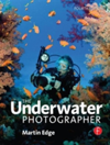 The Underwater Photographer