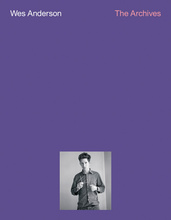 Wes Anderson: The Archives