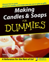 Making Candles & Soaps for Dummies