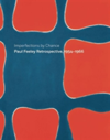 Imperfections by Chance Paul Feeley Retrospective, 1954-1966
