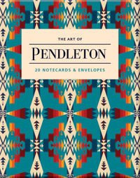 Art of Pendleton Notes: 20 Notecards and Envelopes