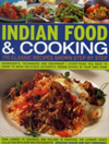 Indian Food & Cooking 170 Classic Recipes Shown Step-by-step