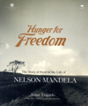 Hunger for freedom The story of food in the life of Nelson Mandela
