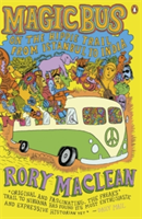 Magic Bus On the Hippie Trail from Istanbul to India