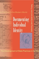 Documenting Individual Identity The Development of State Practices in the Modern World