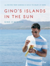 Gino's Islands in the Sun 100 recipes from Sardinia and Sicily to enjoy at home